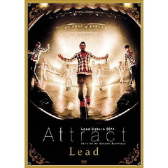 Lead／Lead Upturn 2014 ～Attract～（ＤＶＤ）