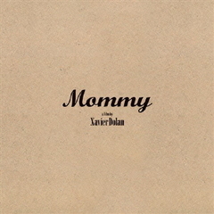 Mommy マミー　完全数量限定豪華版　500セット限定 Mommy/マミー完全数量限定豪華版[Blu-ray] Mommy/マミー完全数量限定