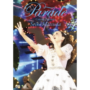 松田聖子／Seiko Matsuda Concert Tour 2023 “Parade” at NIPPON BUDOKAN 通常盤  DVD（ＤＶＤ） 通販｜セブンネットショッピング
