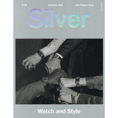 Ｓｉｌｖｅｒ　Ｎ°２８（２０２５Ｓｕｍｍｅｒ）
