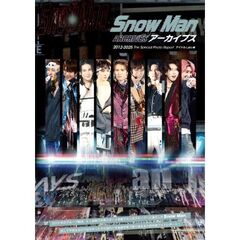 Ｓｎｏｗ　Ｍａｎアーカイブス　２０１２－２０２５　Ｔｈｅ　Ｓｐｅｃｉａｌ　Ｐｈｏｔｏ　Ｒｅｐｏｒｔ