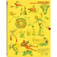湯浅政明大全　Ｓｋｅｔｃｈｂｏｏｋ　ｆｏｒ　Ａｎｉｍａｔｉｏｎ　Ｐｒｏｊｅｃｔｓ