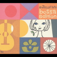 ＠Jazz　Cafe　bossa　edition