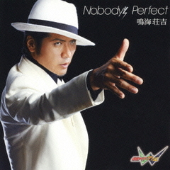 Nobody’s　Perfect（DVD付）