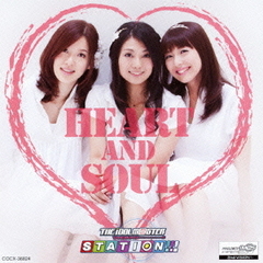 THE　IDOLM＠STER　STATION！！！　HEART　AND　SOUL