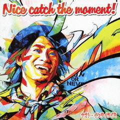 Nice　catch　the　moment！