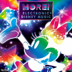 MORE！　Electronic　Disney　Music