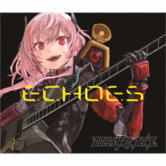 ECHOES（初回限定盤）