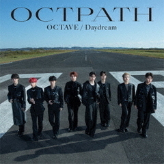 OCTPATH／OCTAVE/Daydream（通常盤／CD）