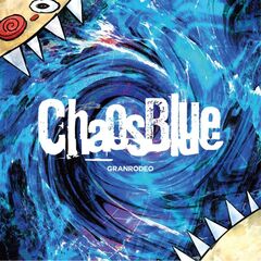 GRANRODEO／ChaosBlue（通常盤／CD）（早期予約特典：ステッカー ~2025年12月7日(日)23:59迄、セブンネット限定特典：マルチショルダーバッグ）