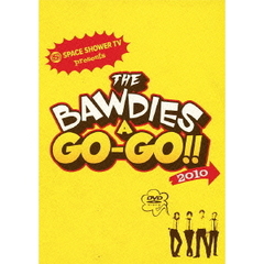 THE BAWDIES／SPACE SHOWER TV presents THE BAWDIES A GO-GO!! 2010（ＤＶＤ）