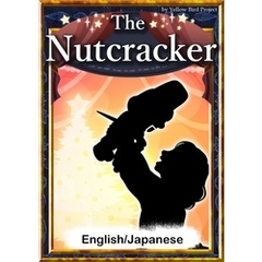 The Nutcracker　【English/Japanese versions】