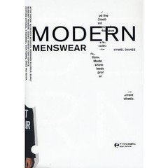 モダン・メンズウェア　ディオールオムからマークジェイコブスまで