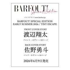 BARFOUT! SPECIAL EDITION EARLY SUMMER 2026 / TINY ESCAPE 渡辺翔太