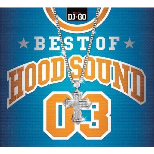 BEST OF HOOD SOUND 03 MIXED BY DJ☆GO 通販｜セブンネットショッピング