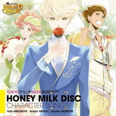 TOKYOヤマノテBOYS～HONEY　MILK　DISC～キャラクターソング