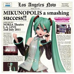 初音ミク／MIKUNOPOLIS in LOS ANGELES “はじめまして、初音ミクです”