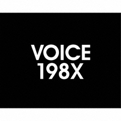 VOICE　198X（初回生産限定プレミアム盤）
