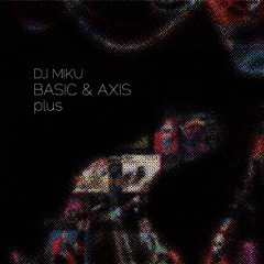 BASIC　＆　AXIS