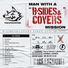 MAN WITH A MISSION／MAN WITH A“B?SIDES ＆ COVERS”MISSION