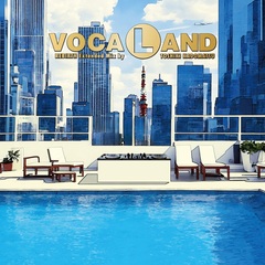 VOCALAND／VOCALAND REBIRTH Extended Mix by TOSHIKI KADOMATSU（セブンネット限定特典：内容未定）