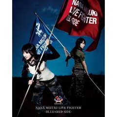 水樹奈々／NANA MIZUKI LIVE FIGHTER -BLUE×RED SIDE-（Ｂｌｕ－ｒａｙ）