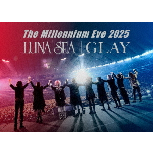 LUNA SEA / GLAY／The Millennium Eve 2025 LUNA SEA｜GLAY DVD（特典