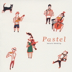 ゼクシィpresents　ナチュラル・ウエディング　Pastel