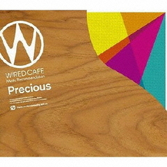 WIRED　CAFE　Music　Recommendation　「Precious」