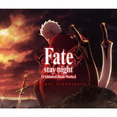 Fate／stay night［Unlimited Blade Works］Original Soundtrack