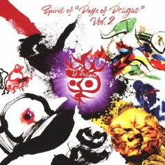 Spirit　of　‘Days　of　Delight’　vol．2