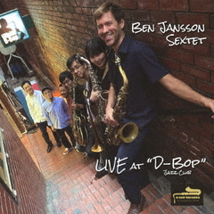 ベン・ジェンソン・セクテット・ライブ・アット“D?Bop”ジャズ・クラブ