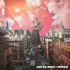 ASH DA HERO／HUMAN（初回生産限定盤／CD+Blu-ray）（特典なし）