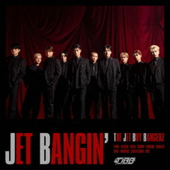 THE JET BOY BANGERZ from EXILE TRIBE／JET BANGIN'（初回生産限定LIVE盤／CD+Blu-ray）（セブンネット限定特典：缶バッジ ランダム1種（全10種））