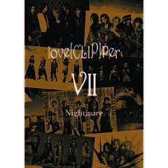 ナイトメア／love[CLIP]per ＶＩＩ【DVD】（ＤＶＤ）
