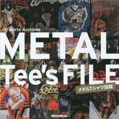 METAL Tee's FILE メタルTシャツ図鑑 (T-shirts Archives)
