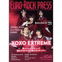 ユーロ・ロック・プレス　Ｖｏｌ．１０４（２０２５Ｆｅｂ．）
