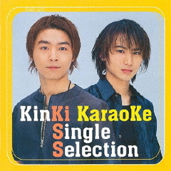Kinki　KaraoKe　Single　Selection