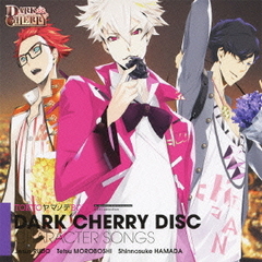 TOKYOヤマノテBOYS～DARK　CHERRY　DISC～キャラクターソング