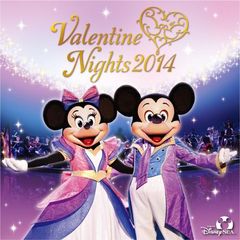 東京ディズニーシー　バレンタイン・ナイト　2014