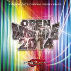 DRAGON　GATE　OFFICIAL　SOUND　TRACK　OPEN　THE　MUSIC　GATE　2014