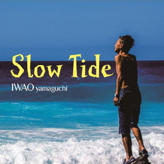 slow　tide
