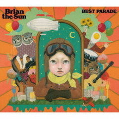 Brian the Sun／BEST　PARADE（初回生産限定盤）