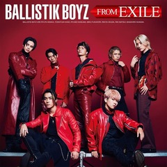 BALLISTIK BOYZ from EXILE TRIBE／BALLISTIK BOYZ FROM EXILE（CD+DVD）