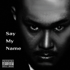 Say　My　Name