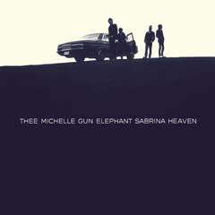 THEE MICHELLE GUN ELEPHANT／SABRINA　HEAVEN（アナログ盤）