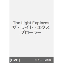 The Light Explores ザ・ライト・エクスプローラー（ＤＶＤ）