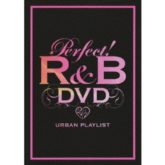 パーフェクト！R＆B　DVD　24／7　URBAN　PLAYLIST（ＤＶＤ）