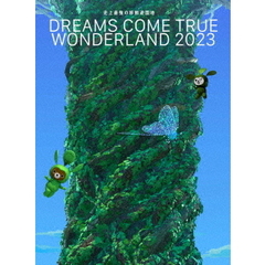 DREAMS COME TRUE／史上最強の移動遊園地 DREAMS COME TRUE WONDERLAND 2023 （数量生産限定盤／3DVD+GOODS）（ＤＶＤ）