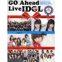 ＧＯ　Ａｈｅａｄ　Ｌｉｖｅ　ＩＤＯＬ　Ｌｉｖｅ　ＩＤＯＬ　Ｐｈｏｔｏ　ＢｏｏＫ